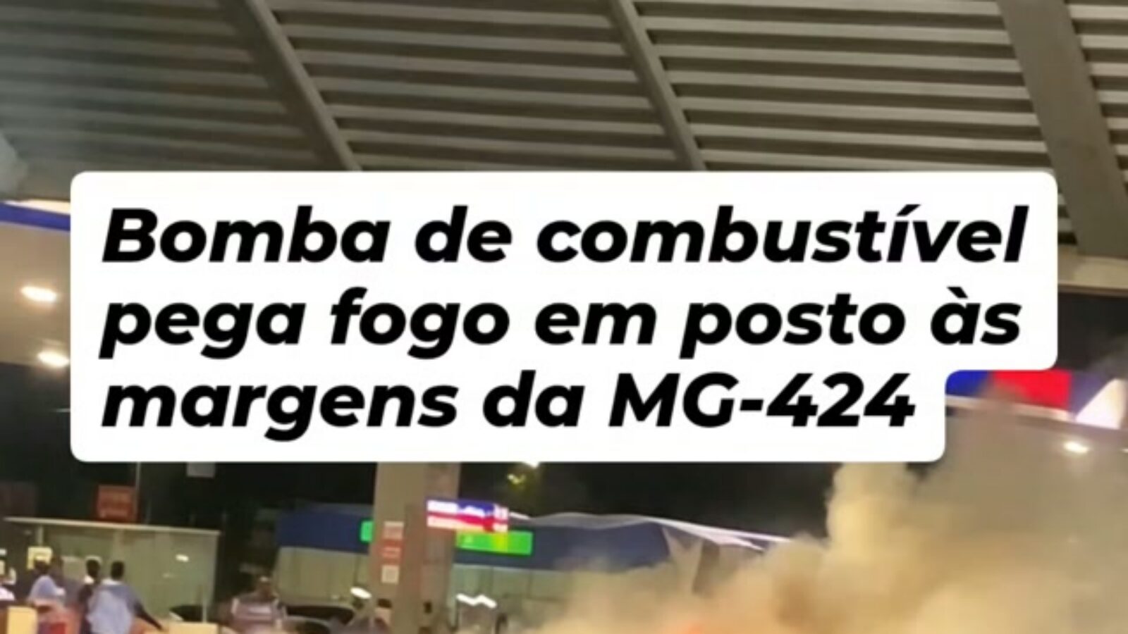 Incêndio em bomba de combustível é controlado por funcionários de posto na MG-424, em Matozinhos