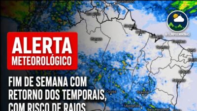 Temporais retornam com força neste fim de semana, com maior risco de chuva forte no sábado (05) à tarde e domingo (06)